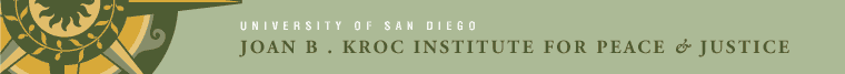 University of San Diego Joan B. Kroc Institute for Peace & Justice