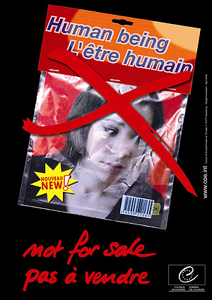 Poster of the Council of Europa campaign '' Human being-Not for sale'