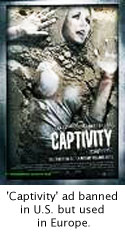 'Captivity' ad banned in U.S. but used in Europe.
