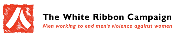 The White Ribbon Campaign - Men working to end men's violence against women