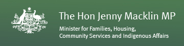 The Hon Jenny Macklin MP - Minister for Families, Housing, Community Services and Indigenous Affairs