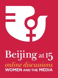 Beijing at 15 online discussions - Women and the Media
