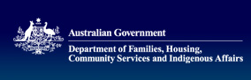 Australian Government, Department of Families, Housing, Community Services and Indigenous Affairs