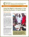 Using the Right to Information in the Informal Economy: A How-To Guide