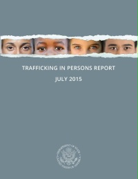 Date: 2015 Description: Trafficking in Persons Report 2015 - State Dept Image